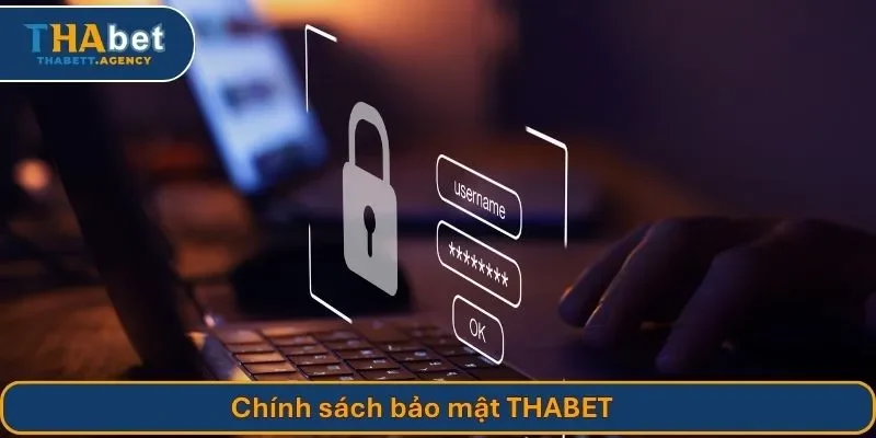 Chính sách bảo mật THABET